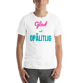 Vit t-shirt med trycket Glad och opålitlig